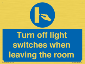 Turn off light switches when leaving the room